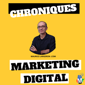 Chroniques Marketing Digital