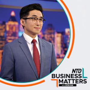 Business Matters with Don Ma by Epoch Media Group