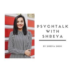 PsychTalk With Shreya