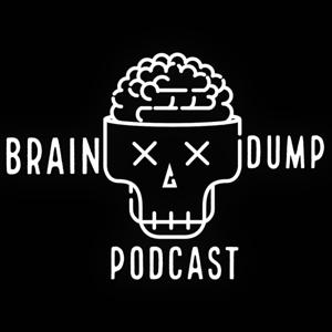 Brain Dump Podcast