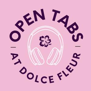 Open Tabs @ Dolce Fleur