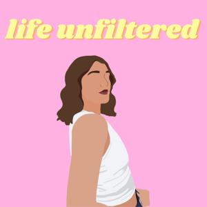 Life Unfiltered