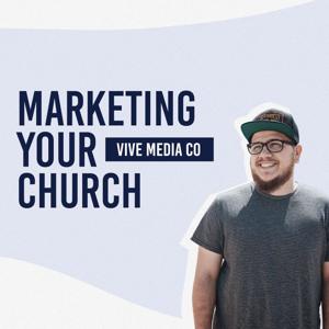 Marketing Your Church with Vive Media Co