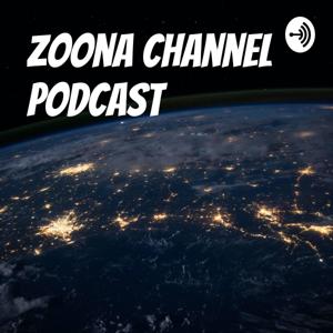Zoona Channel Podcast