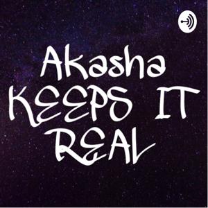 AkashaKeepsItReal