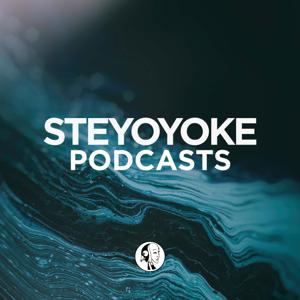 STEYOYOKE - PODCAST by STEYOYOKE