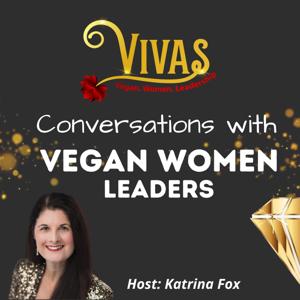 Conversations with Vegan Women Leaders