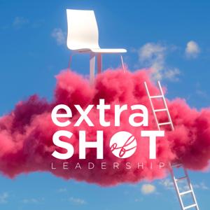 Extra Shot of Leadership