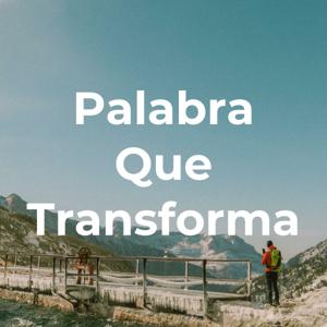 Palabra Que Transforma