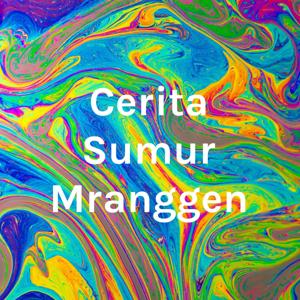 Cerita Sumur Mranggen