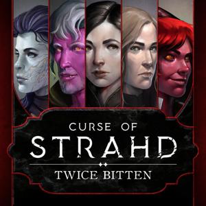 Curse of Strahd: Twice Bitten by Twice Bitten