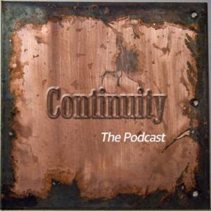 Continuity: The Podcast