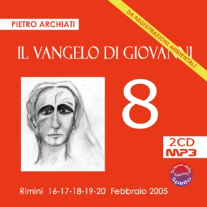 Il Vangelo di Giovanni - 8° seminario