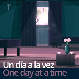 Un Día a la Vez/One Day at a Time