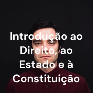 Introdução ao Direito, ao Estado e à Constituição