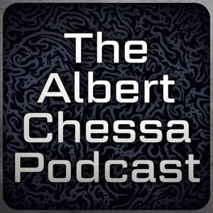 The Albert Chessa Podcast