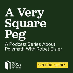 A Very Square Peg: The Strange and Remarkable Life the Polymath Robert Eisler