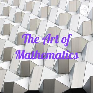 The Art of Mathematics