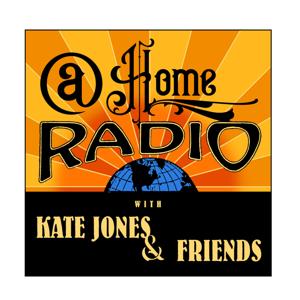 At Home Radio with Kate Jones & Friends