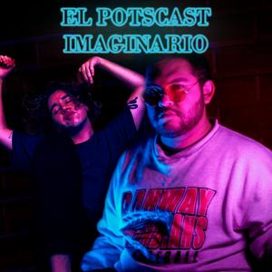 El Potscast Imaginario