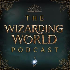 The Wizarding World Podcast