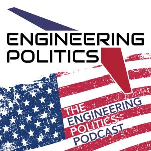 The Engineering Politics Podcast