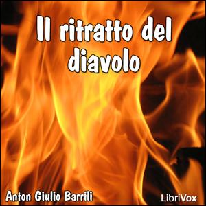 Ritratto del Diavolo, Il by Anton Giulio Barrili (1836 - 1908)