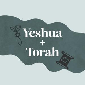 Yeshua + Torah