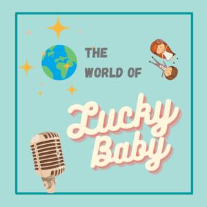 The World of Lucky Baby