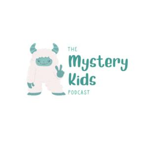 The Mystery Kids Podcast by Tess O'Driscoll