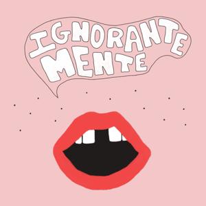 Ignorante(mente)