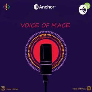 VOICE OF MACE by MACE STORIES