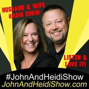 John and Heidi Show by John and Heidi Show