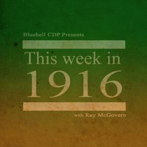 This Week in 1916