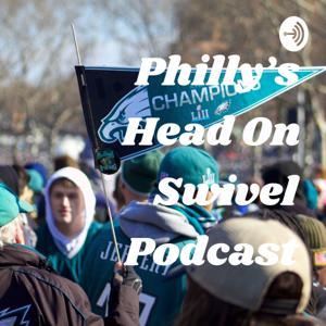 Philly's Head On Swivel Podcast