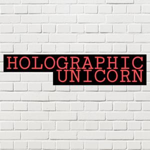 HOLOGRAPHIC UNICORN