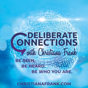 Deliberate connections with Christiana Frank