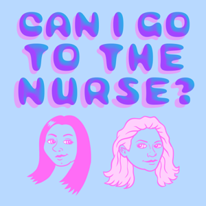 Can I Go To The Nurse?