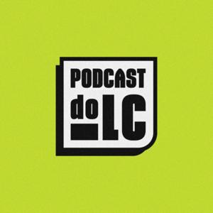 Podcast do LC