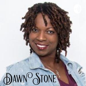 Dawn Stone Speaks