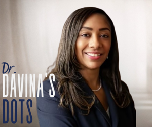 Dr. Davina’s Dots