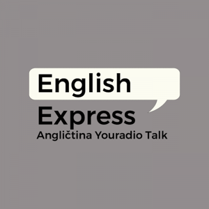 English Express – Angličtina Youradio Talk