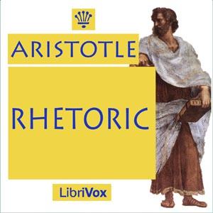 Rhetoric by Aristotle (384 BCE - 322 BCE) by LibriVox