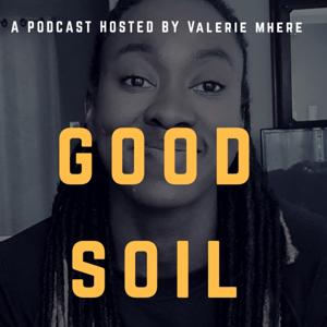 The Good Soil Podcast