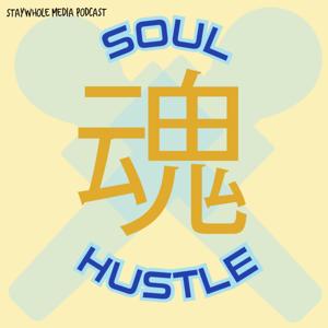 Soul Hustle by StayWhole