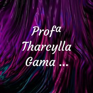 Profª Tharcylla Gama