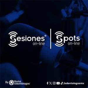 Sesiones y Spots On-Line Portal Odontólogos