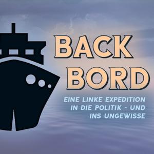 Backbord - eine linke Expedition in die Politik und ins Ungewisse