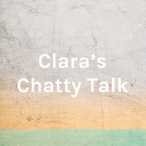 Clara's Chatty Talk