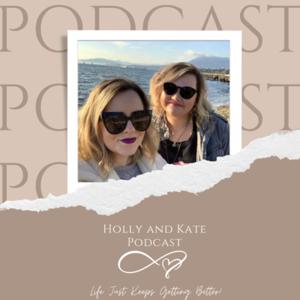 Holly and Kate Podcast